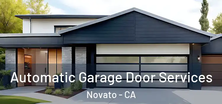  Automatic Garage Door Services Novato - CA