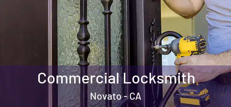  Commercial Locksmith Novato - CA