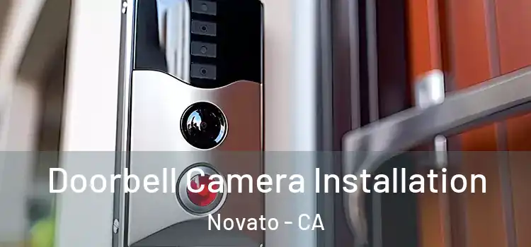  Doorbell Camera Installation Novato - CA