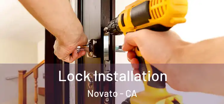 Lock Installation Novato - CA