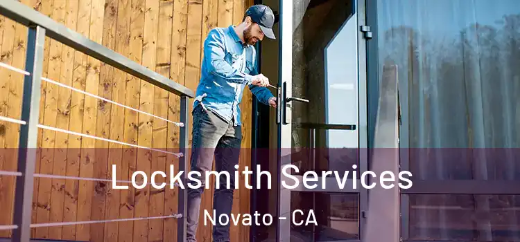 Locksmith Services Novato - CA