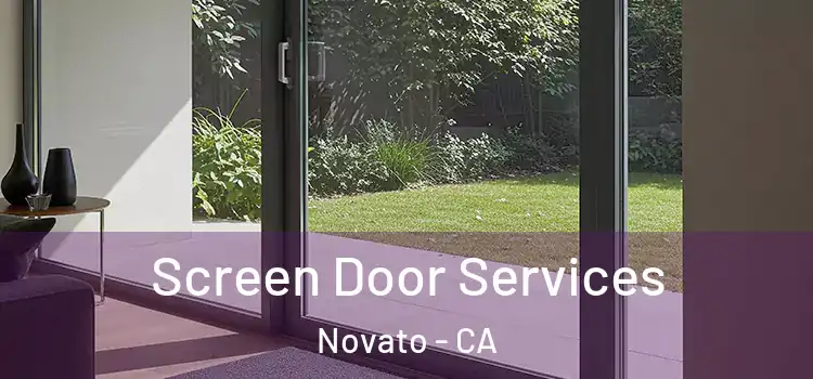 Screen Door Services Novato - CA