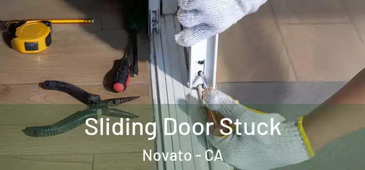 Sliding Door Stuck Novato - CA